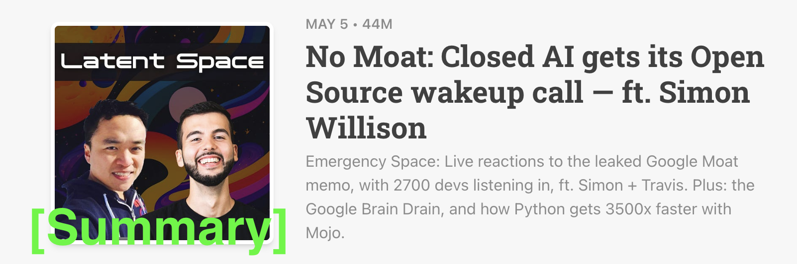 Latent Space Podcast 5/5/23 [Summary] - No Moat: Closed AI gets its Open Source wakeup call — ft. Simon Willison