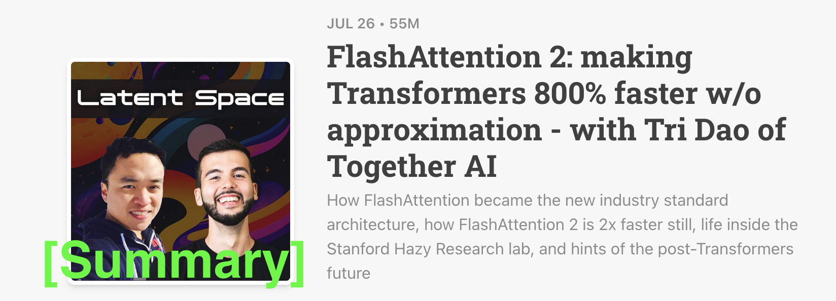  Latent Space Podcast 7/26/23 [Summary] FlashAttention 2: making Transformers 800% faster - Tri Dao of Together AI