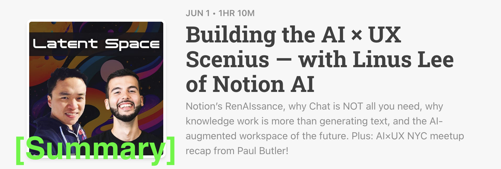 Latent Space Podcast 6/1/23 [Summary] - Building the AI × UX Scenius — with Linus Lee of Notion AI