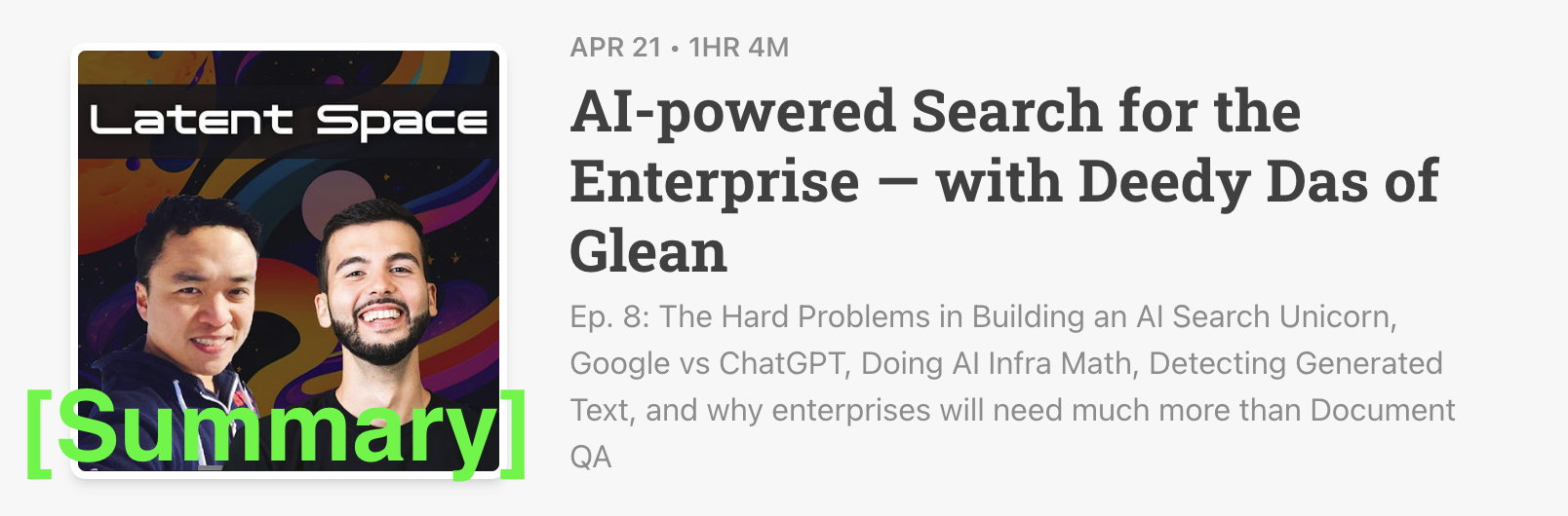 Latent Space Podcast 4/21/23 [Summary] - AI-powered Search for the Enterprise — with Deedy Das of Glean